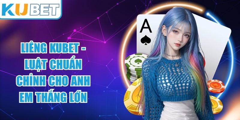 Liêng KUBET